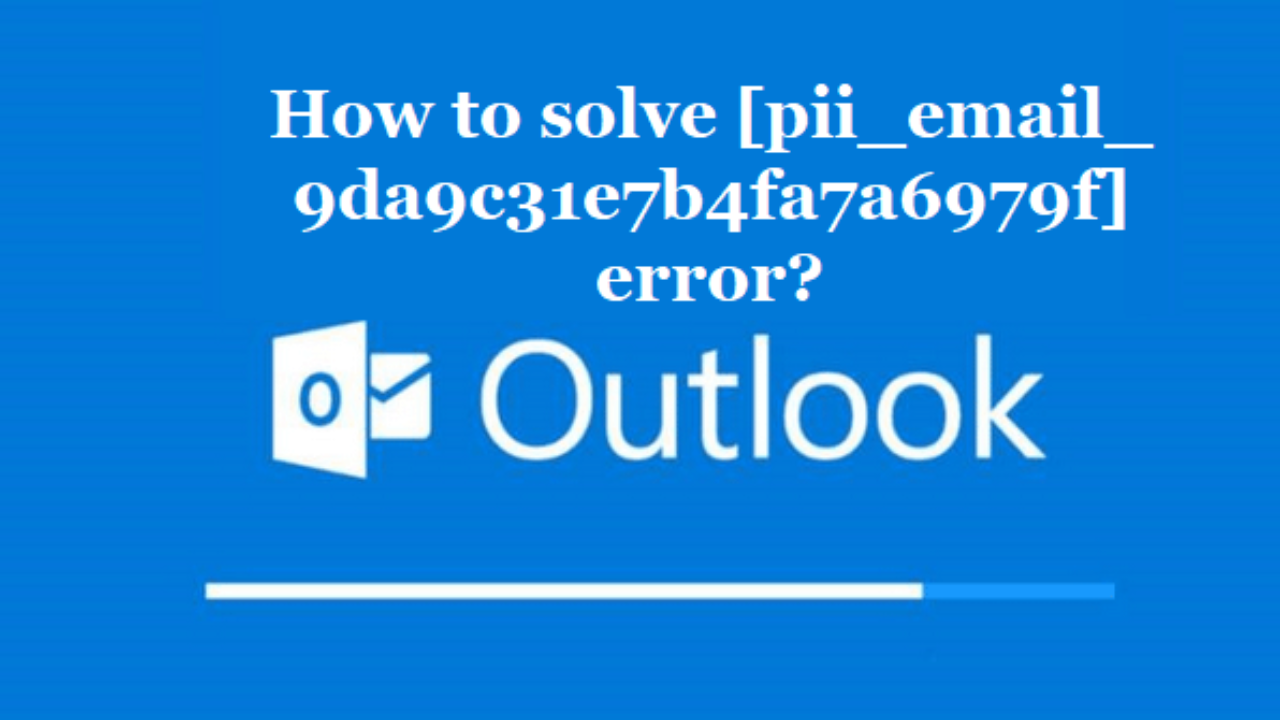 [pii_email_9da9c31e7b4fa7a6979f] Error Code Solved?