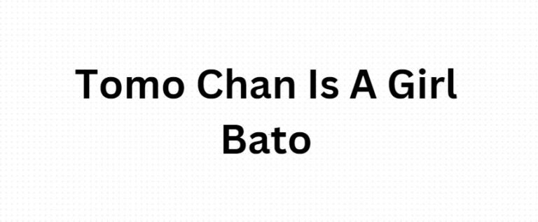 Tomo Chan Is A Girl Bato! Adorable and Hilarious Manga Series by Bato